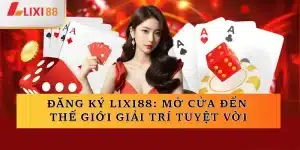 đăng ký lixi88