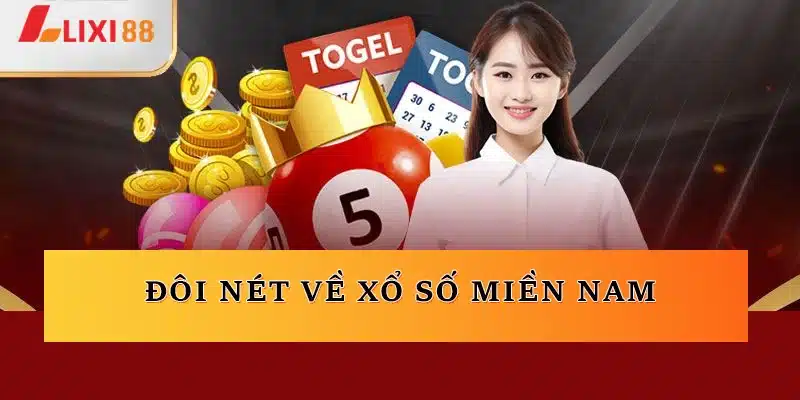 Đôi nét về xổ số miền Nam